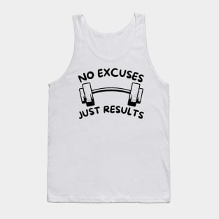 No Excuses Just Results Tank Top